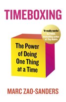 Timeboxing Marc Zao-Sanders