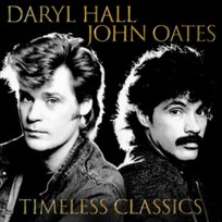 Timeless Classics Hall & Oates