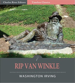 Timeless Classics: Rip Van Winkle - Irving Washington