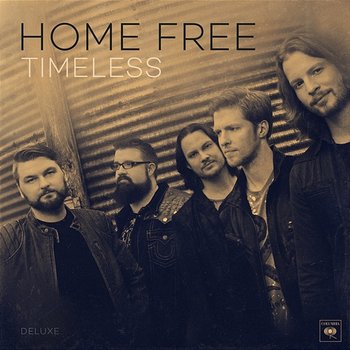 Timeless - Home Free