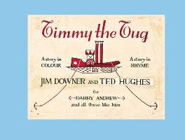 Timmy the Tug - Downer Jim, Hughes Ted