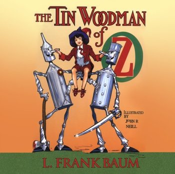Tin Woodman of Oz - Baum Frank, Newbern George
