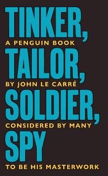 Tinker Tailor Soldier Spy John le Carré Tinker Tailor Soldier Spy Audiobook by John le Carré