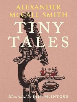 Tiny Tales - Mccall Smith Alexander
