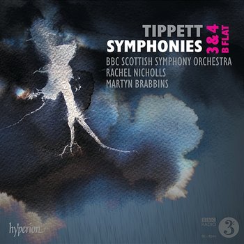 Tippett: Symphonies Nos. 3 & 4; Symphony in B-Flat - BBC Scottish Symphony Orchestra, Martyn Brabbins