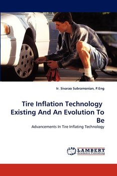 Tire Inflation Technology Existing and an Evolution to Be - Subramonian P. Eng Ir Sivarao