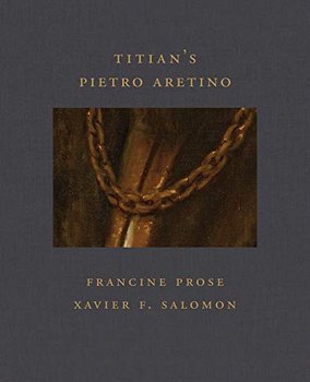 Titians Pietro Aretino (Frick Diptych) - Prose Francine, Xavier F. Salomon