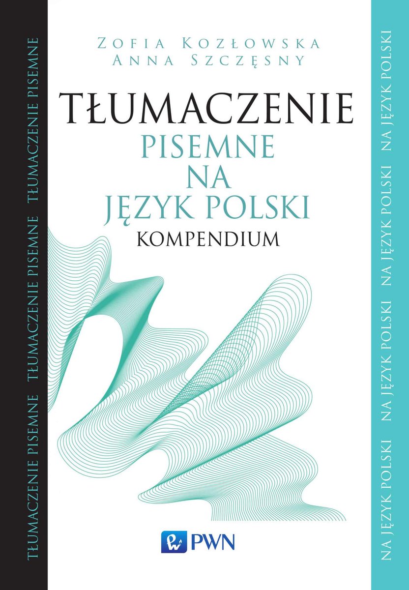 Tłumaczenie pisemne na język polski. Kompendium - ebook epub