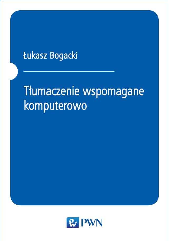 Tłumaczenie wspomagane komputerowo - ebook epub