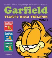 Tłusty koci trójpak. Garfield. Tom 1
