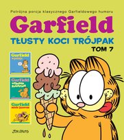 Tłusty koci trójpak. Garfield. Tom 7