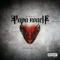 To Be Loved: The Best Of Papa Roach Papa Roach