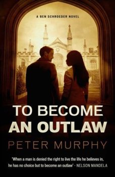 To Become an Outlaw - Murphy Peter