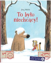 To było niechcący Jorg Muhle