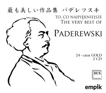 To co najpiękniejsze. The Very Best Of Paderewski - Various Artists