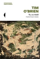 To, co nieśli O'Brien Tim