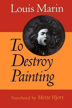 To Destroy Painting - Marin Louis