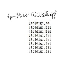[To|Digi]Tal Wuesthoff Gunther