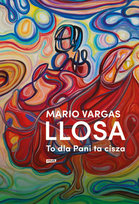 To dla Pani ta cisza Vargas Llosa Mario