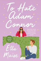 To Hate Adam Connor Maise Ella