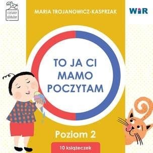 To ja ci, mamo, poczytam. Poziom 2 - Kasprzak Maria