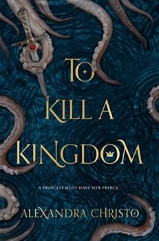 To Kill a Kingdom - Christo Alexandra