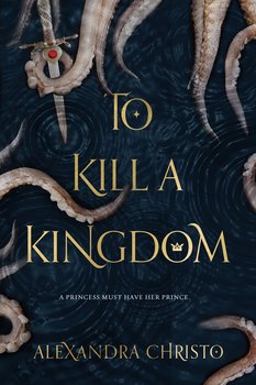 To Kill a Kingdom - Christo Alexandra