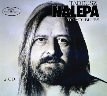 To mój blues - Nalepa Tadeusz