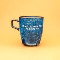 To nie do mnie tak. Do mnie nie. - Niebieski (Ocean Rush)
