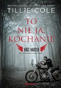 To nie ja, kochanie. Kaci Hadesa. Tom 1&nbsp;-&nbsp;Tillie Cole
