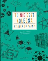 To nie jest kolejna książka do matmy Weltman Anna