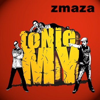 To Nie My - Zmaza