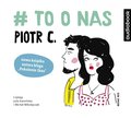 # to o nas - audiobook - Piotr C.