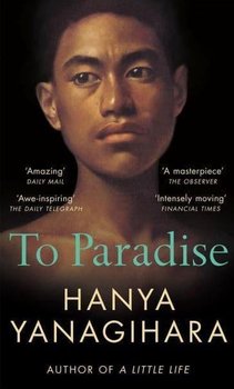 To Paradise - Yanagihara Hanya