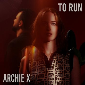 To Run - Archie X