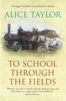 To School Through the Fields - Taylor Alice