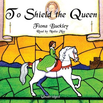 To Shield the Queen - Buckley Fiona