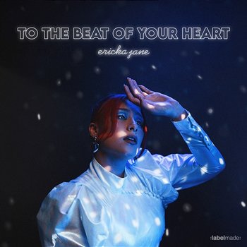To The Beat Of Your Heart - Ericka Jane