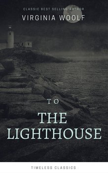 To the Lighthouse - Virginia Woolf