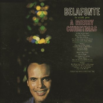 To Wish You A Merry Christmas - Harry Belafonte