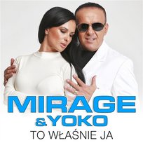 To Właśnie Ja Mirage, Yoko