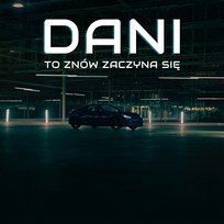 To znów zaczyna się Dani