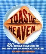 Toastie Heaven Saunders Karen