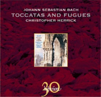 Toccatas and Fugues - Herrick Christopher