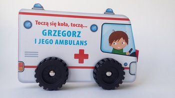 Toczą się koła. Grzegorz i jego ambulans - Opracowanie zbiorowe