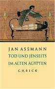 Tod und Jenseits im Alten Ägypten. Sonderausgabe - Assmann Jan