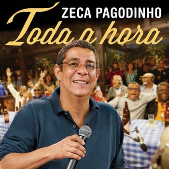 Toda A Hora - Zeca Pagodinho