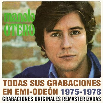 Todas sus grabaciones en EMI-Odeon (1975-1978) - Manolo Otero