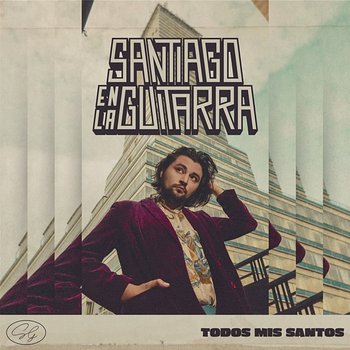 Todos Mis Santos - Santiago En La Guitarra