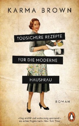 Todsichere Rezepte Für Die Moderne Hausfrau - Penguin Verlag München ...